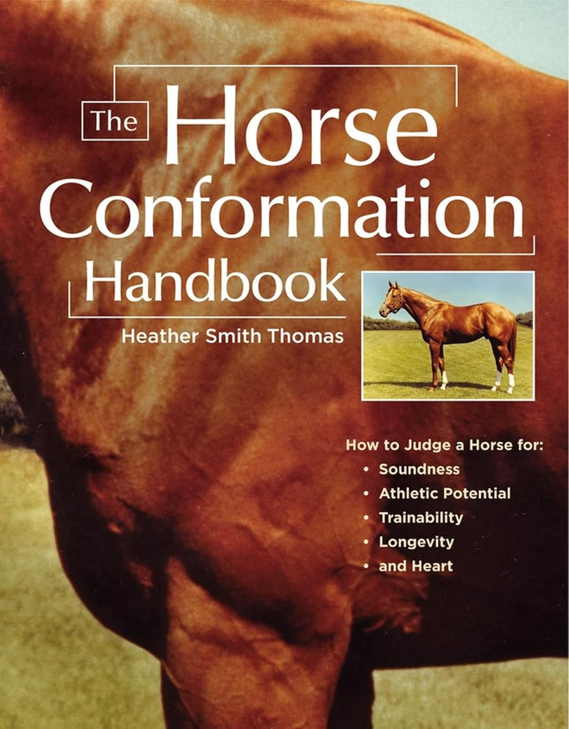 The Horse Conformation Handbook Paperback – Illustrated, March 15, 2005 by Heather Smith Thomas (Author)