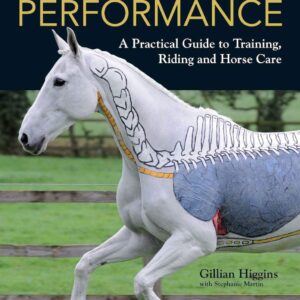 Horse Anatomy for Performance – by Gillian Higgins (Author)