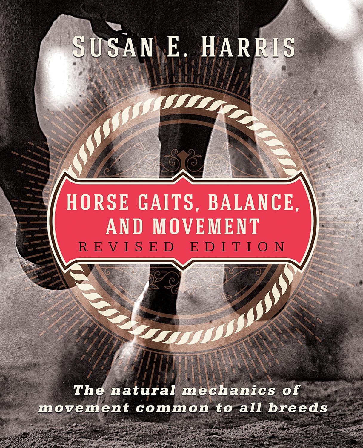 Horse Gaits, Balance, and Movement: Revised Edition Paperback – October 18, 2016 by Susan E Harris (Author)