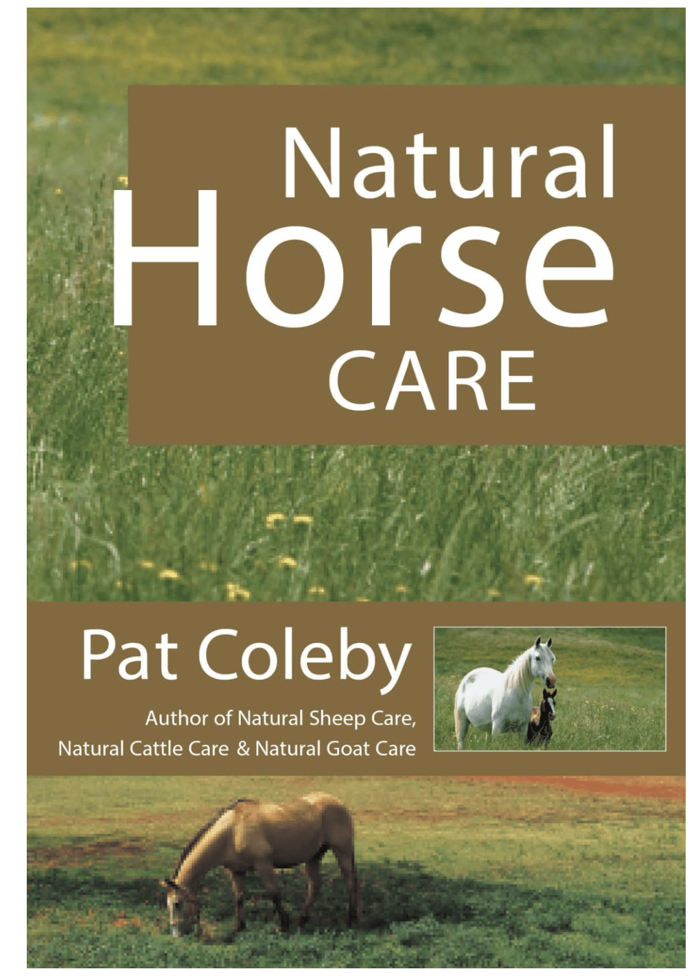 Natural Horse Care by Pat Coleby (Author)