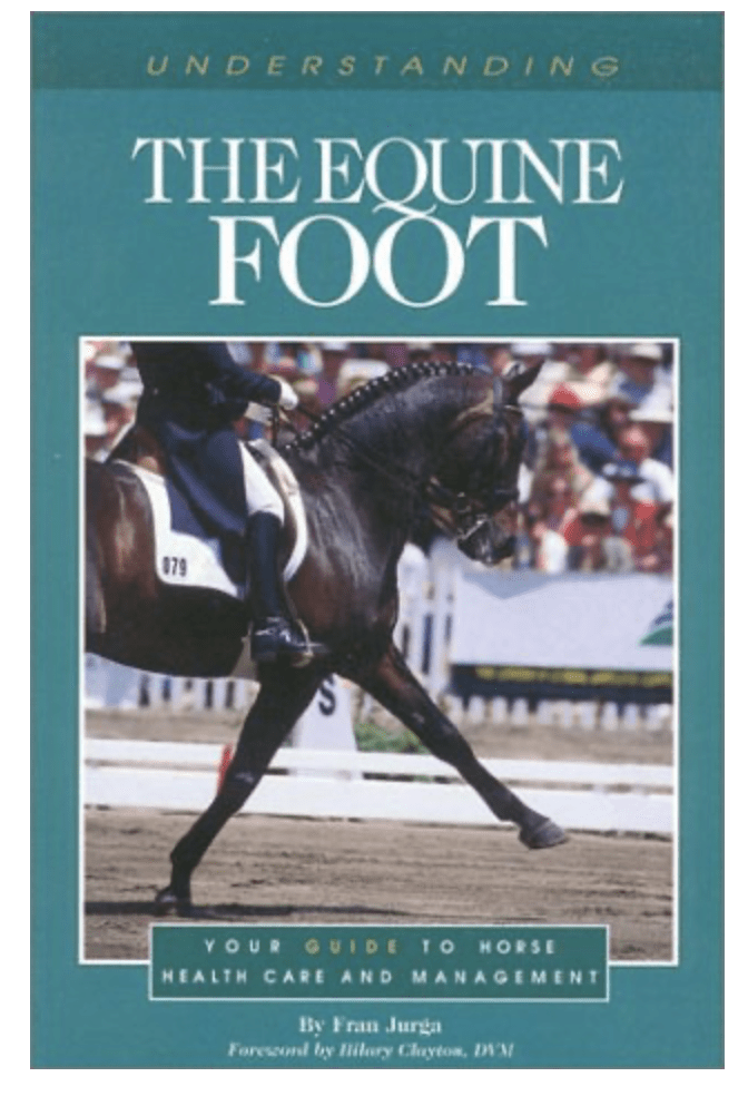 Understanding the Equine Foot: Your Guide to Horse Health Care and Management Paperback – January 1, 1998 by Fran Jurga (Author)