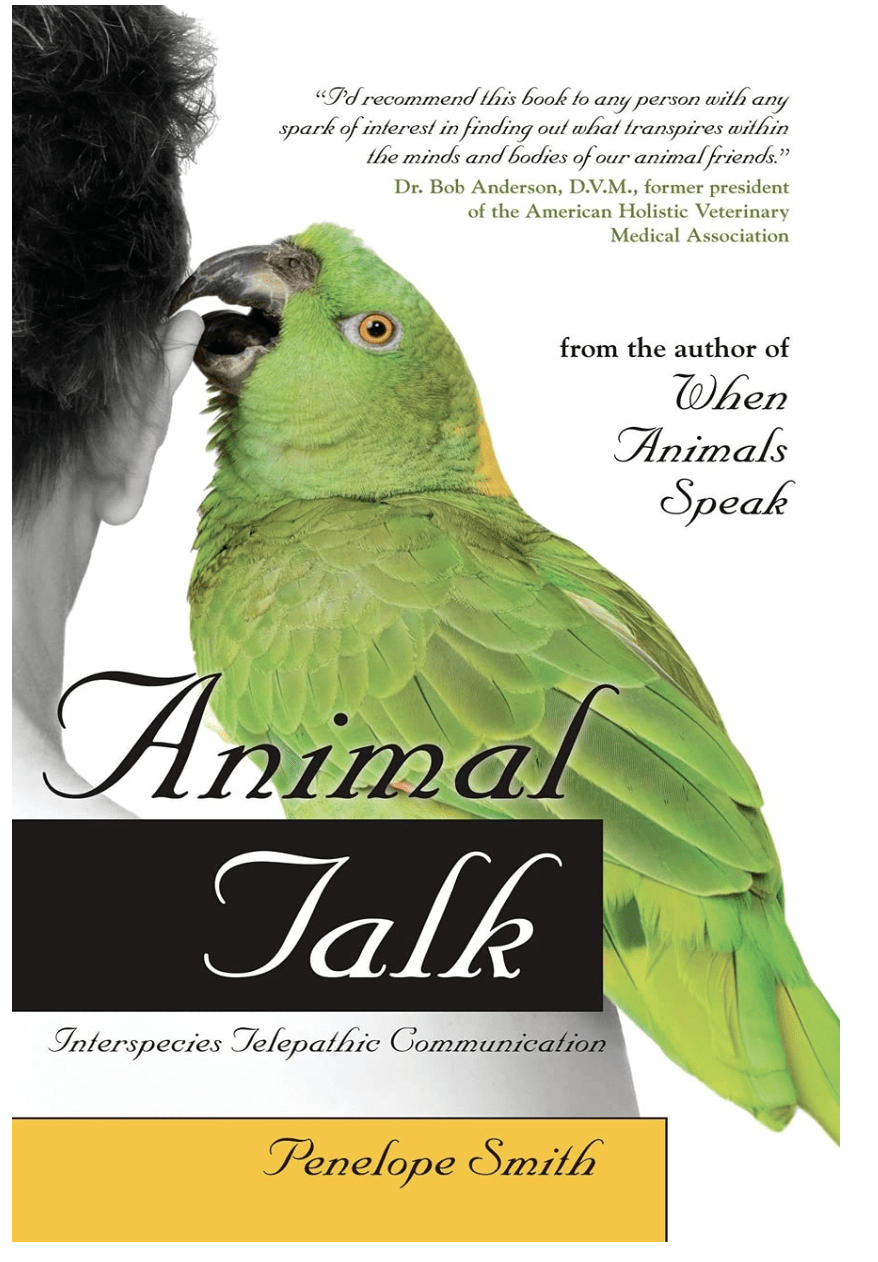 Animal Talk: Interspecies Telepathic Communication (Animal Talk series) by Penelope Smith