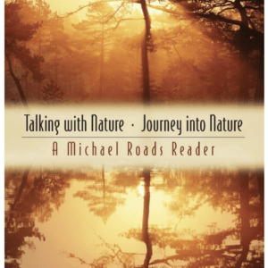 Talking with Nature and Journey into Nature by Michael J. Roads (Author), Genevieve Wilson (Illustrator)