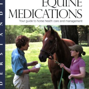 Understanding Equine Medications: Your Guide to Horse Health Care and Management Paperback – January 1, 2007 by Barbara D. Forney (Author)