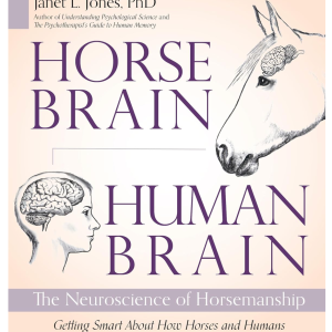 Horse Brain, Human Brain: The Neuroscience of Horsemanship Paperback – June 23, 2020 by Janet Jones (Author)